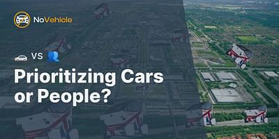 Prioritizing Cars or People? - 🚗 vs 👥