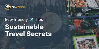 Sustainable Travel Secrets - Eco-friendly ✈️ Tips