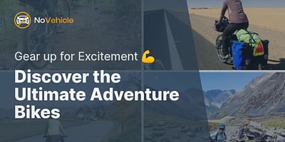Discover the Ultimate Adventure Bikes - Gear up for Excitement 💪