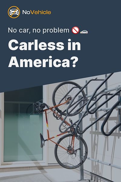 Carless in America? - No car, no problem 🚫🚗