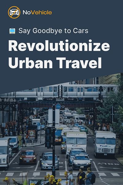 Revolutionize Urban Travel - 🚍 Say Goodbye to Cars