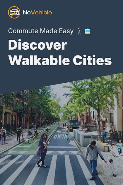 Discover Walkable Cities - Commute Made Easy 🚶‍♀️🚍