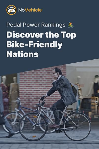 Discover the Top Bike-Friendly Nations - Pedal Power Rankings 🚴