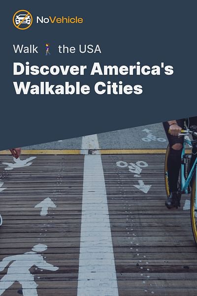 Discover America's Walkable Cities - Walk 🚶‍♀️ the USA